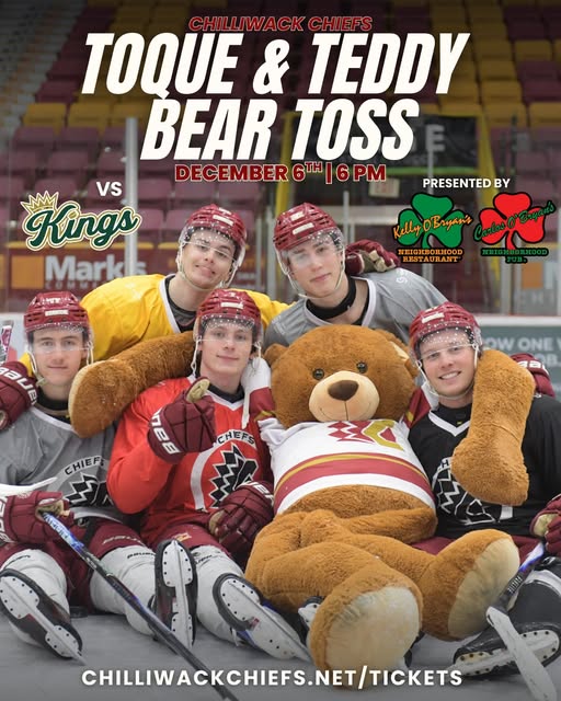 2025 Chilliwack Chiefs Annual Toque and Teddy Bear Toss Night – Saturday December 6