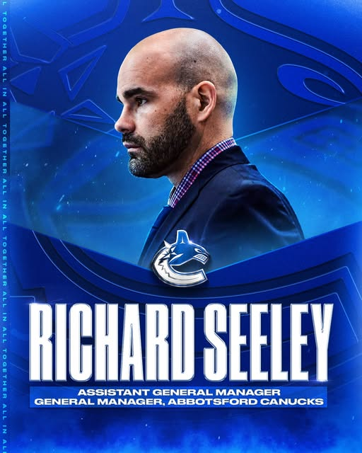 Richard Seeley Named General Manager of the Abbotsford Canucks and Assistant General Manager of the Vancouver Canucks
